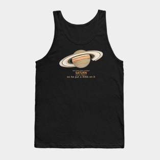 And then God created SATURN Tank Top